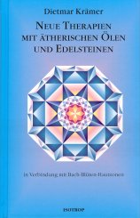 Neue Therapien mit ätherischen Ölen und Edelsteinen ätherische Öle und Edelsteine